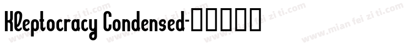 Kleptocracy Condensed字体转换